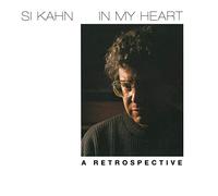 Kahn, Si - In My Heart-a Retrospective