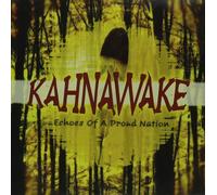 Various Artists – Kahnawake - Echoes of a Proud Nation