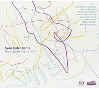 Kahrs : Dew Sparrows Breath. Ensemble recherche.