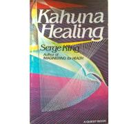 Kahuna Healing: Holistic Health and Healing Practices of Polynesia
