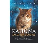 Kahuna - The Cat Who Didn't Die