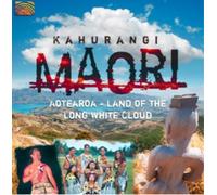 Kahurangi Maori - Aotearoa: Land of the Long White Cloud [New CD]