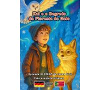 Kai e o Segredo da Floresta de Gelo - Livro de Aventuras | Aprenda ALEMÃO de forma fácil | Uma aventura bilíngue para jovens e adultos | Alemão - Português