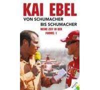 Kai Ebel - Von Schumacher Bis Schumacher