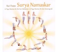 Kai Franz - Surya Namaskar - 12 Mantras For The Sun Salutations by Kai Franz (2010-05-04)