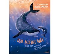 Kai Haferkamp M Der kleine Wal und der schönste Ort der Welt: Poetisch e (Relié)