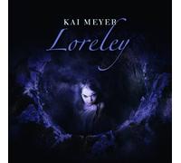 Kai Meyer - Loreley [Import]