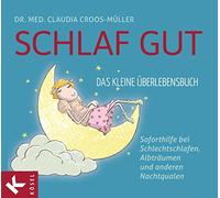 Kai Pannen Clau Schlaf gut - Das kleine Überlebensbuch: Soforthilfe bei (Relié)