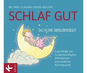 Kai Pannen Clau Schlaf gut - Das kleine Überlebensbuch: Soforthilfe bei (Relié)