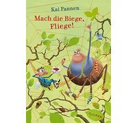Kai Pannen Mach die Biege, Fliege (Relié)