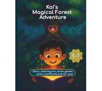 Kai’s Magical Forest Adventure: An Interactive Adventure with Animals, Numbers and Wonder
