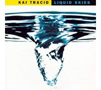 Kai Tracid - Liquid Skies