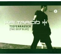 Kai Tracid - Tiefenrausch [Import]