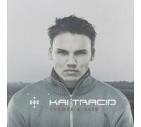 Kai Tracid - Trance & Acid [Import]