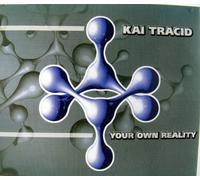 Kai Tracid - Your Own Reality