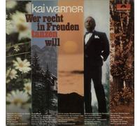 Kai Warner (Orch.) - Wer recht in Freuden tanzen will (#2371137) / Vinyl record [Vinyl-LP]