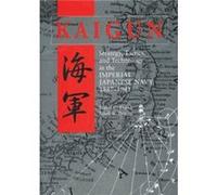 Kaigun Strategy Tactics and Technology in the Imperial Japanese Navy 18871941 by David C Evans & Mark R Peattie David C Evans Mark R Peattie (Auteur)