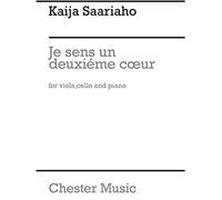 Kaija Saariaho: Je Sens Un Deuxième Coeur (I Feel Another Heart Beating). Partitions pour Musique De Chambre, Alto, Violoncelle, Accompagnement Piano