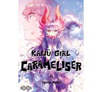 Spica Aoki – Kaijû Girl Carameliser – Tome 6 – Broché (Manga)