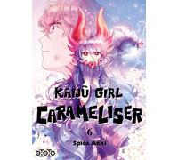 Spica Aoki – Kaijû Girl Carameliser – Tome 6 – Broché (Manga)