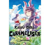 Kaijû Girl Carameliser - Tome 07 - Spica Aoki - Ototo - broché - Manga