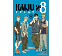 Kaiju N°8 - Relax T04 - Naoya Matsumoto - Crunchyroll Kaze - broché - Manga