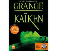 Kaïken Jean-Christophe Grangé (Auteur), Benoit Marchand (Lu par)