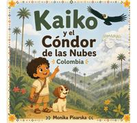 Kaiko y el Còndor de las Nubes Colombia: Colombia