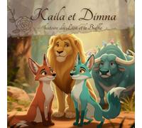 Kaila et Dimna: histoire du Lion et le Buffle