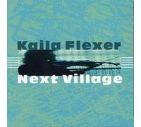 Kaila Flexer – Next Village – Import – Compass