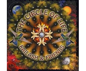 Kailash & Friends - The Circle of Life [Import]