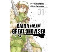 Kaina of the Great Snow Sea 1 by Tsutomu Nihei Tsutomu Nihei (Auteur)
