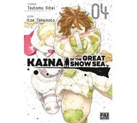 Kaina of the Great Snow Sea T04 - Itoe Takemoto - Pika - ebook (ePub illustré) - Manga