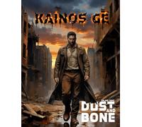 Kainos Gē - Dust and bone: Episode 1