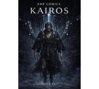 KAIROS - Issue #1: The Moment After