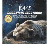 Kai's Goodnight Storybook with Animals in the Forest: A Personalized Bedtime Book for Kai | Plus: 20 Calming, Screen-Free Sleep Ideas