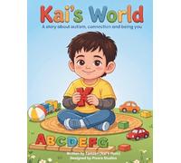 Kai's World: A story about autism, communication, and being you.