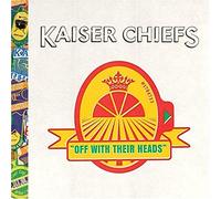KAISER CHIEFS - Off with Their Heads [Import]