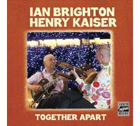 Kaiser, Henry - Together Apart