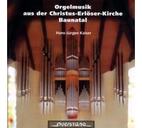 Kaiser - Orgelmusik aus der Christus-Erlöser-Kirche Baunatal
