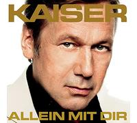 Kaiser, Roland - Allein Mit Dir