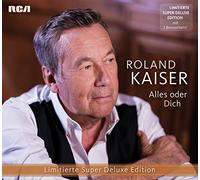 Kaiser,Roland - Alles Oder Dich-Lim.Super Deluxe Edition [Import]