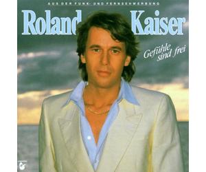 Kaiser,Roland - Gefühle Sind Frei [Import]