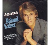 KAISER, Roland - Joana / Ich fühl mich wohl in deinem Leben / 106777