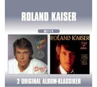 Kaiser,Roland - Roland Kaiser-2 in 1 (auf dem Weg zu Dir/Dich zu