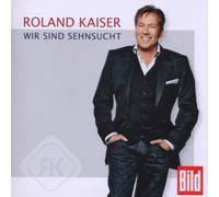Kaiser,Roland - Wir Sind Sehnsucht [Import]