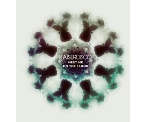 Kaiserdisco - Meet Me on The Floor [Import]