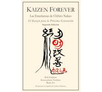 Kaizen Forever: Las Enseñanzas de Chihiro Nakao
