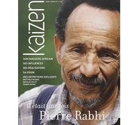 Kaizen Hors Serie N 1 : Il Etait une Fois Pierre Rabhi