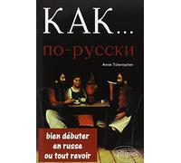 Kak. Bien Debuter En Russe Ou Tout Revoir